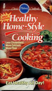Cover of: Healthy home-style cooking by Pillsbury Company