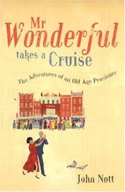 Cover of: Mr Wonderful Takes a Cruise: The Adventures of an Old Age Pensioner