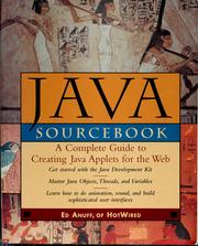 Cover of: The Java sourcebook: A complete guide to creating Java applets for the web