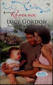 Italian tycoon, secret son by Lucy Gordon
