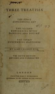 Cover of: Three treatises: the first concerning art, the second concerning mvsic, painting and poetry, the third concerning happiness