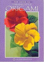 Cover of: The Guide to Hawaiian Style Origami