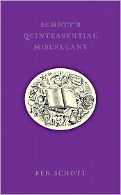 Cover of: Schott's Quintessential Miscellany