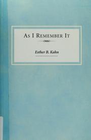 As I remember it by Esther B. Kahn