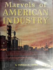 Marvels of American industry by Donald Ewin Cooke