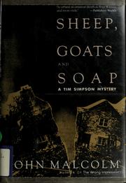 Cover of: Sheep, Goats and Soap by John Malcolm, Malcolm, John