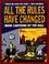 Cover of: All the Rules Have Changed