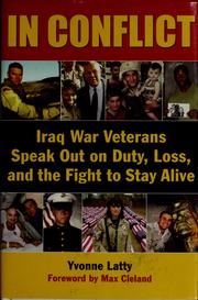 Cover of: In conflict: Iraq War veterans speak out on duty, loss, and the fight to stay alive
