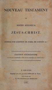 Cover of: Le Nouveau Testament de Notre Seigneur Jésus-Christ by Jean Frédéric Ostervald
