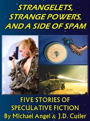 Cover of: Strangelets, Strange Powers, and a Side of Spam
