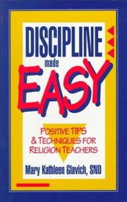 Cover of: Discipline Made Easy: Positive Tips & Techniques for Religion Teachers