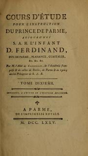 Cover of: Cours d'étude pour l'instruction du Prince de Parme: aujourd'hui S.A.R. l'infant D. Ferdinand, duc de Parme, Plaisance, Guastalle, etc. etc. etc