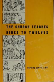 Cover of: The church teaches nines to twelves.