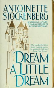Cover of: Dream a little dream by Antoinette Stockenberg