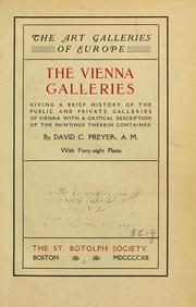 Cover of: The Vienna galleries: giving a brief history of the public and private galleries of Vienna ; with a critical description of the paintings therein contained