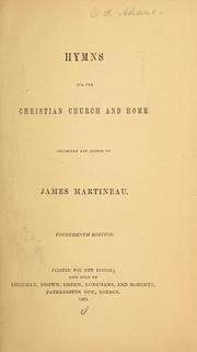 Cover of: Hymns for the Christian church and home by James Martineau