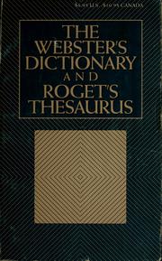 Cover of: The Webster's dictionary and Roget's thesaurus by 
