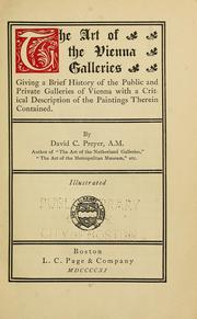 Cover of: The art of the Vienna galleries: giving a brief history of the public and private galleries of Vienna, with a critical description of the paintings therein contained