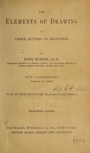 Cover of: The elements of drawing in three letters to beginners by John Ruskin