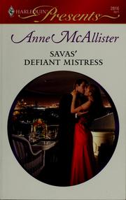 Savas' defiant mistress by Anne McAllister