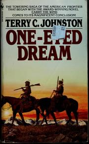 One-eyed dream by Terry C. Johnston