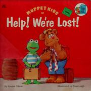 Cover of: Help! we're lost! by Louise Gikow