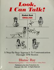 Cover of: Look, I can talk!: student notebook, a step-by-step approach to communication through TPR stories