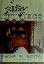 Cover of: Loving attitudes by Rachel Billington