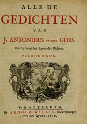 Alle de gedichten van J. Antonides van der Goes by Johannes Antonides van der Goes