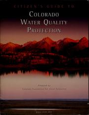 Cover of: Citizen's guide to Colorado water quality protection