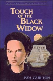 Cover of: Touch of the black widow by Bea Carlton, Bea Carlton