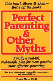 Cover of: Perfect parenting & other myths