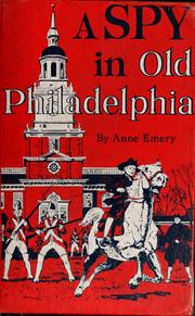 Cover of: A spy in old Philadelphia.