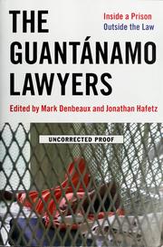 Cover of: The Guantánamo lawyers: inside a prison outside the law