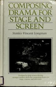 Cover of: Composing drama for stage and screen