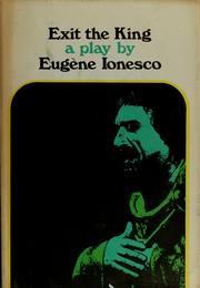 Cover of: Exit the king. by Eugène Ionesco