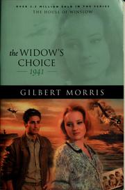 Cover of: The Widow's Choice by Gilbert Morris