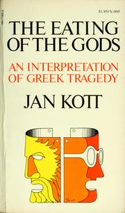 Cover of: The eating of the gods by Jan Kott, Jan Kott