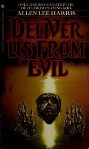 Cover of: Deliver us from evil by Allen Lee Harris