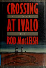 Cover of: Crossing at Ivalo by Roderick MacLeish