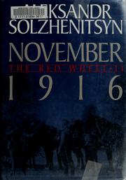 Cover of: November 1916 by Aleksandr Isayevich Solzhenitsyn