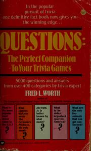 Cover of: Questions: the perfect companion to your trivia games