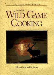 Cover of: The art of wild game cooking