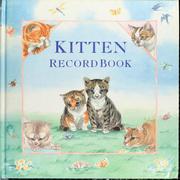 Cover of: My Kitten: A Record Book of Memories & More