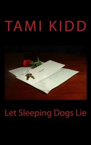 Let Sleeping Dogs Lie by Tami Kidd