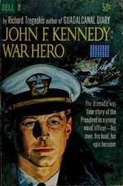 Cover of: John F. Kennedy:  war hero. by Richard Tregaskis