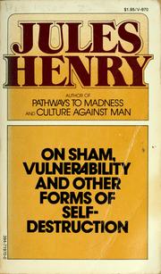 On sham, vulnerability and other forms of self-destruction by Henry, Jules