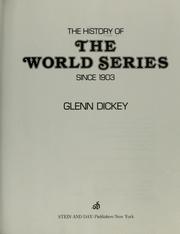 Cover of: The history of the World Series since 1903