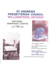 Cover of: St. Andrews Presbyterian Church, Williamstown, Ontario: register of baptisms, marriages, deaths : name index from 1805-1834