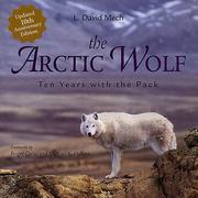 The Arctic wolf by Mech, L. David.